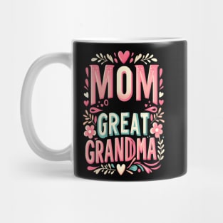 happiness is being a mom and great grandma Mug